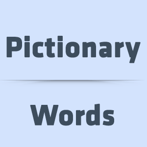 Pictionary Words - 700+ List of Pictionary Words