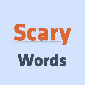 Scary Words